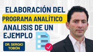  Dr Sergio Tobón Elaboración del programa analítico paso a paso Análisis de un ejemplo