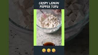 Crispy Lemon Pepper Tofu | Vegan Recipes | #veganrecipes #govegan #veeganophile
