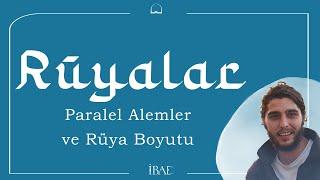 RÜYALAR / Paralel Alemler - Nevşehir Semineri - 3