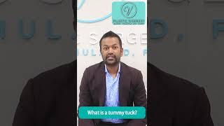 Plastic Surgeon Rahul Vemula Explains: What is a Tummy Tuck? PT 1