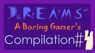 Boring Gamer's Dreams COMP #4