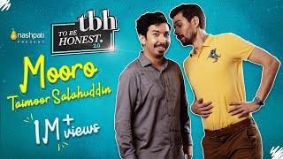 To Be Honest 2.0 | Mooroo aka Taimoor Salahuddin | Tabish Hashmi | Nashpati Prime