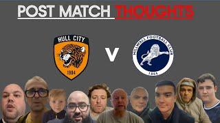 HULL CITY 1-0 MILLWALL - POST MATCH FAN THOUGHTS