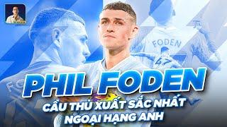 CẦU THỦ XUẤT SẮC NHẤT NGOẠI HẠNG ANH MÙA 2023-2024 GỌI TÊN PHIL FODEN