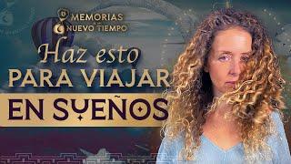 Ep8. El MEJOR EJERCICIO para VIAJAR en SUEÑOS  | Azul Anaite