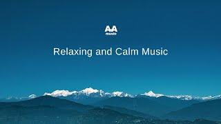 Relaxing and Calm Music