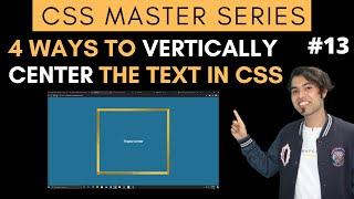 4 Ways to Vertically Center the Text in CSS | CSS Master Series in Hindi 2020