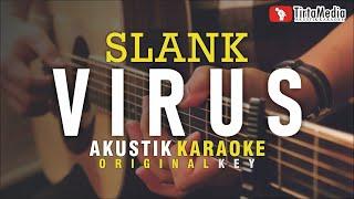 virus - slank (akustik karaoke)