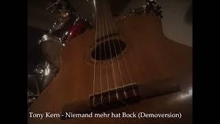 Tony Kern - Niemand mehr hat Bock (Demoversion) 432 Hz