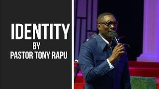 Identity | Pastor Tony Rapu