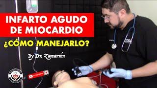 INFARTO AGUDO DE MIOCARDIO EN URGENCIAS ¿Cómo manejarlo? | Dr. Eder Zamarrón