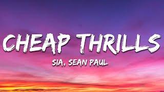 Sia - Cheap Thrills (Lyrics) ft. Sean Paul