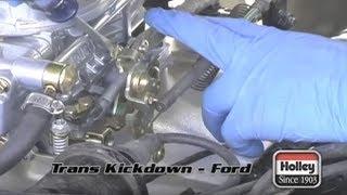 Setting the Ford transmission kickdown when using a Holley carburetor