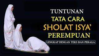 TATA CARA SHOLAT ISYA' LENGKAP DENGAN TEKS DAN PERAGA