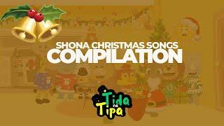 Shona Christmas songs- Tida naTipa Carols compilation