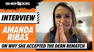 Amanda Ribas: This Is Why I Accepted The Dern Rematch