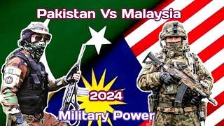 Pakistan VS Malaysia Military Power 2024 | Malaysia Vs Pakistan Power Comparison 2024 |