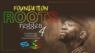 ROOTS REGGAE MIX 4 ( DJ SUNNY254 )