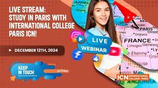 LIVE STREAM:  STUDY IN PARIS WITH INTERNATIONAL COLLEGE PARIS ICN!   #GLOBALSTUDIES