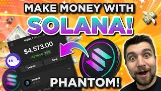 How To Make Money on Solana SOL with Phantom!