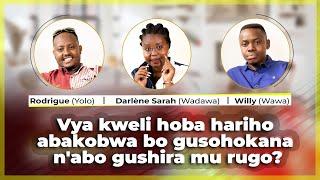 #KuKAYI : Vya kweli hoba hariho abakobwa bo gusohokana n'abo gushira mu rugo?