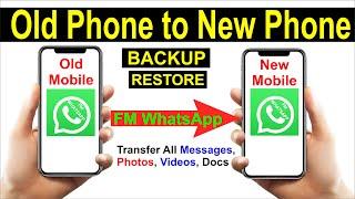 FM WhatsApp Data Transfer from Android to Android |FM WhatsApp