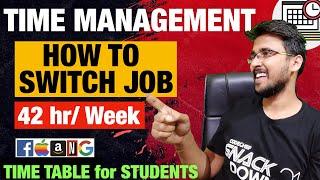 How to switch Jobs ️| Time management for DSA Practice | complete Timetable for Leetcode with Jobs