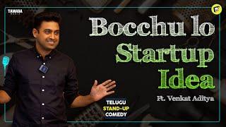 Bocchu Lo Start Up Ft. Venkat Aditya | Telugu Stand-Up Comedy | MicKiKirkiri | Telugu Open Mic |