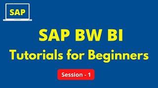 SAP BW BI Tutorials for Beginners | SAP Business Warehouse & Business Intelligence Tutorials