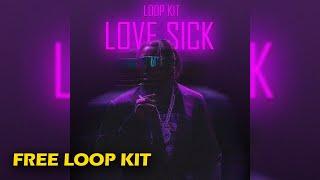 DON TOLIVER LOOP KIT, TRAVIS SCOTT LOOP KIT, MIKE DEAN LOOP KIT - "LOVE SICK"  | SAMPLE PACK