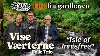 Musik i gårdhaven | Vise-Værterne - The Isle of Innisfree