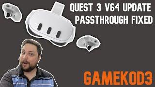 Meta Quest 3 NEW UPDATE Fixes Pasthrough v64