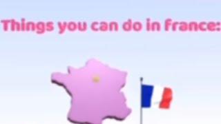 Things to do in FRANCE