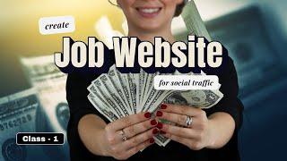 How to create Job Website in WordPress | Social Traffic Class 1 | DecodingBlogging