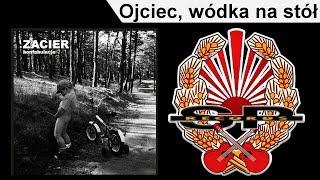 ZACIER - Ojciec, wódka na stół [OFFICIAL AUDIO]