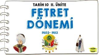 FETRET DÖNEMİ, FETRET DEVRİ