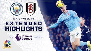 Manchester City v. Fulham | PREMIER LEAGUE HIGHLIGHTS | 11/05/2022 | NBC Sports