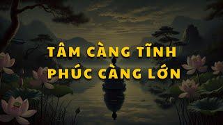 Giữ Nội Tâm Tĩnh Lặng là Bí Quyết để Có Được Trí Tuệ và Cao Thượng!