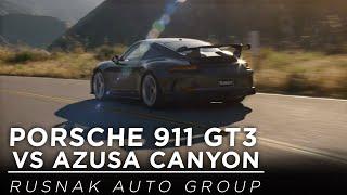 Porsche 911 GT3 vs Azusa Canyon - Rusnak Auto Group