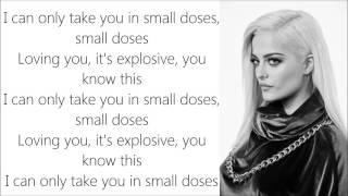 Bebe Rexha ~ Small Doses ~ Lyrics