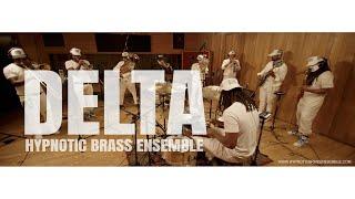 Hypnotic Brass Ensemble - Delta (BBOJ In-Studio Session)