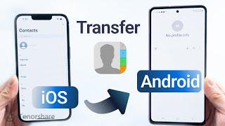 How to Transfer Contacts From iPhone To Android [3 Free & Easy Ways]