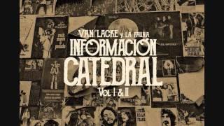 Van Lacke y La Fauna - Información Catedral I&II