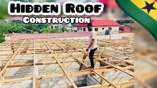 CHEAPEST HIDDEN ROOF / SECRETE ROOF CONSTRUTION  | | Building In Ghana |  | | WeBuild GHANA