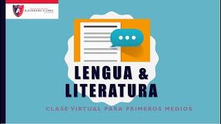 FASE 3 | Clase 2 - Primeros Medios - Lengua y Literatura