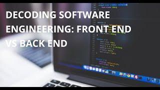 Understand the basic concept of Code (Front-End vs Back-End developing)