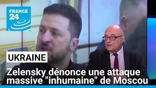 Zelensky dénonce une attaque massive "inhumaine" de Moscou sur l'Ukraine le jour de Noël