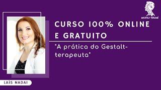 Curso Online e Gratuito "A prática do Gestalt-terapeuta"