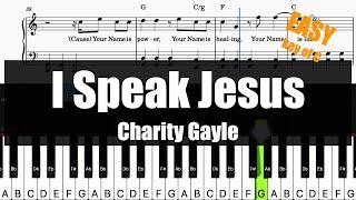 Charity Gayle - I Speak Jesus (Key of C)Sheet + Lyrics + Chords Piano Easy Tutorial