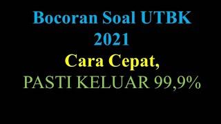 BOCORAN SOAL TPS UTBK 2021 dengan TRIK Cepat